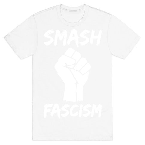Smash Fascism T-Shirt